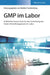 GMP im Labor by Nadine Frankenberg