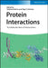 Protein Interactions: The Molecular Basis of Interactomics by Editor: Volkhard Helms, Editor: Olga V. Kalinina