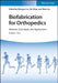 Biofabrication for Orthopedics: Methods, Techniques and Applications, 2 Volumes by Editor: Wenguo Cui, Editor: Xin Zhao, Editor: Shen Liu (Huazhong University of Science and Technology, Wuhan, Hubei, China)