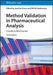 Method Validation in Pharmaceutical Analysis: A Guide to Best Practice by Joachim Ermer