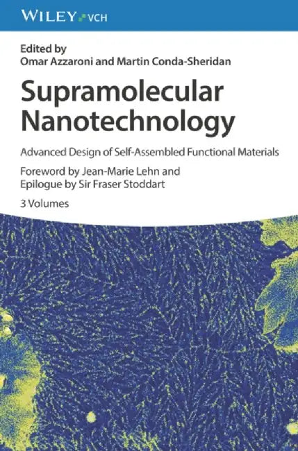 Supramolecular Nanotechnology: Advanced Design of Self-Assembled Functional Materials by Omar Azzaroni
