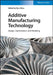 Additive Manufacturing Technology: Design, Optimization and Modeling by Kun Zhou