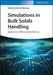 Simulations in Bulk Solids Handling: Applications of Dem and Other Methods by Don McGlinchey