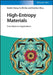 High-Entropy Materials: From Basics to Applications by Huimin Xiang