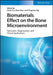 Biomaterials Effect on the Bone Microenvironment: Fabrication, Regeneration, and Clinical Applications by Editor: Jiacan Su, Editor: Xiao Chen, Editor: Yingying Jing (Shanghai University, China)