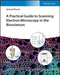 A Practical Guide to Scanning Electron Microscopyin the Biosciences by Gerhard Wanner