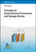 Principles of Electrochemical Conversion and Storage Devices by Kevin Huang