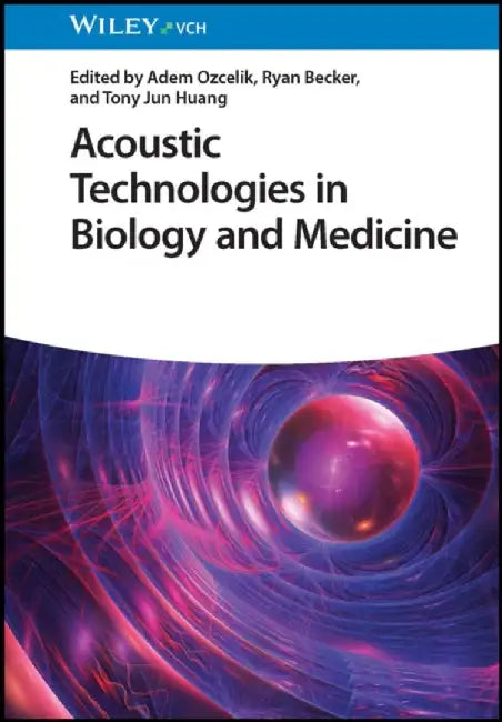 Acoustic Technologies in Biology and Medicine by Adem Ozcelik