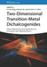 Two-Dimensional Transition-Metal Dichalcogenides: Phase Engineering and Applications in Electronics and Optoelectronics by Chi Sin Tang