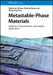 Metastable-Phase Materials: Synthesis, Characterization, and Catalytic Applications by Editor: Qi Shao, Editor: Zhenhui Kang, Editor: Mingwang Shao (Soochow University, China)