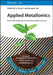 Applied Metallomics: From Life Sciences to Environmental Sciences by Editor: Yu-Feng Li, Editor: Hongzhe Sun