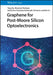 Graphene for Post-Moore Silicon Optoelectronics by Yangsheng Xu