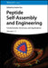 Peptide Self-Assembly and Engineering: Fundamentals, Structures, and Applications, 2 Volumes by Editor: Xuehai Yan