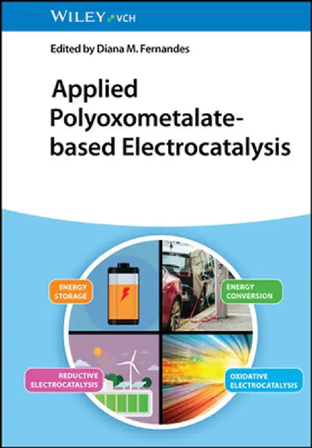 Applied Polyoxometalate-Based Electrocatalysis by Diana M. Fernandes