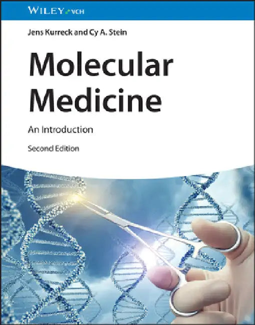 Molecular Medicine: An Introduction by Jens (Berlin University of Technology (TUB), Germany) Kurreck