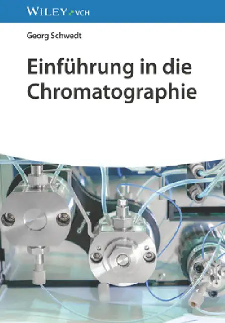 Einf hrung in die Chromatographie by Georg Schwedt