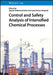 Control and Safety Analysis of Intensified Chemical Processes by Editor: Dipesh Shikchand Patle, Editor: Gade Pandu Rangaiah