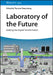 Laboratory of the Future by Thorsten Teutenberg