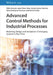 Advanced Control Methods for Industrial Processes: Modeling, Design and Simulation of Complex Dynamic Systems in Real Time by Pablo A. Lopez Perez
