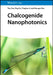 Chalcogenide Nanophotonics by Tun Cao
