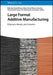 Large Format Additive Manufacturing by Daniel Moreno Nieto