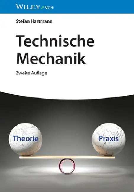 Technische Mechanik by Stefan Hartmann
