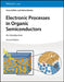 Electronic Processes in Organic Semiconductors: An Introduction by Anna (University of Bayreuth, Germany) Kohler