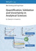 Quantification, Validation and Uncertainty in Analytical Sciences: An Analyst's Companion by Max Feinberg, Serge Rudaz