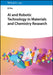 AI and Robotic Technology in Materials and Chemistry Research by XI Zhu