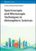 Spectroscopic and Microscopic Techniques in Atmospheric Sciences by Lin Du