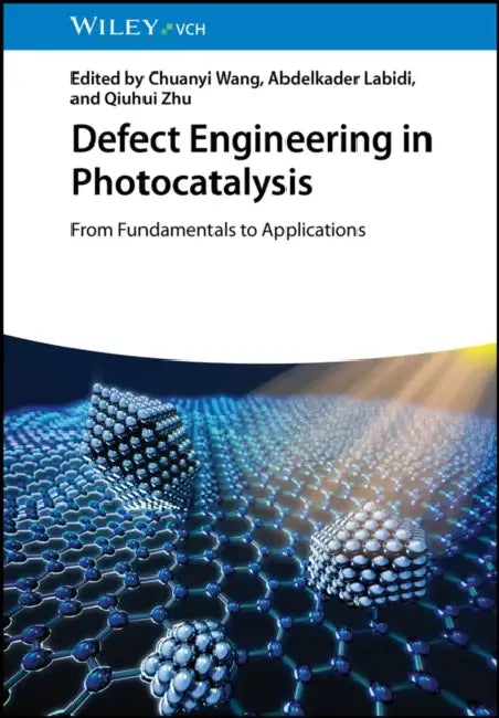 Defect Engineering in Photocatalysis by Chuanyi Wang