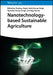 Nanotechnology-based Sustainable Agriculture by Pardeep Singh