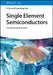 Single Element Semiconductors by Yi Shi