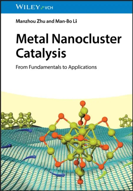 Metal Nanocluster Catalysis by Manzhou Zhu