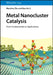 Metal Nanocluster Catalysis by Manzhou Zhu