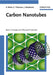 Carbon Nanotubes: Basic Concepts and Physical Properties by Stephanie Reich, Christian Thomsen, Janina Maultzsch (Technical University of Berlin, Germany)