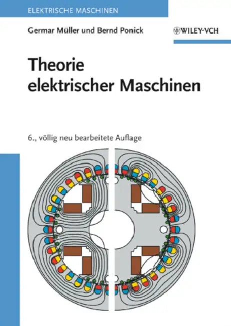 Theorie elektrischer Maschinen by Germar Müller