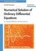 Numerical Solution of Ordinary Differential Equations: For Classical, Relativistic and Nano Systems by Donald Greenspan
