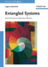Entangled Systems: New Directions in Quantum Physics by J. Rgen Audretsch