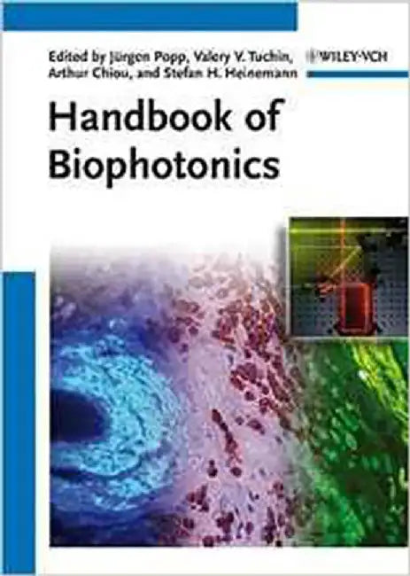 Handbook Of Biophotonics  (3 Vols. Set) by Jurgen Popp, Valery V. Tuchin, Arthur Chiou