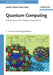 Quantum Computing, Revised and Enlarged by Joachim Stolze