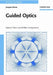 Guided Optics: Optical Fibers and All-fiber Components by Jacques Bures