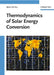 Thermodynamics of Solar Energy Conversion by Alexis De Vos