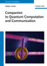 Companion To Quantum Computation And Communication by Mladen Pavicic