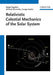 Relativistic Celestial Mechanics of the Solar System by Sergei Kopeikin, Michael Efroimsky, George Kaplan (U.S. Naval Observatory, Washington, USA)