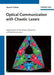 Optical Communication With Chaotic Lasers: Applications of Nonlinear Dynamics and Synchronization by Atsushi Uchida