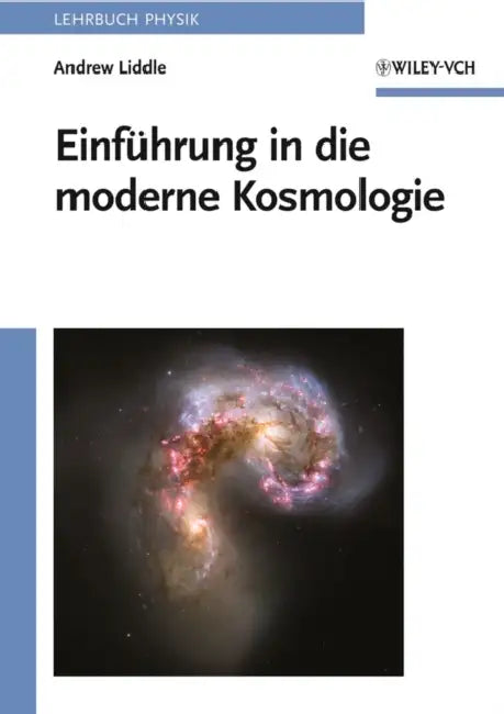 Einf hrung in die moderne Kosmologie by Andrew Liddle