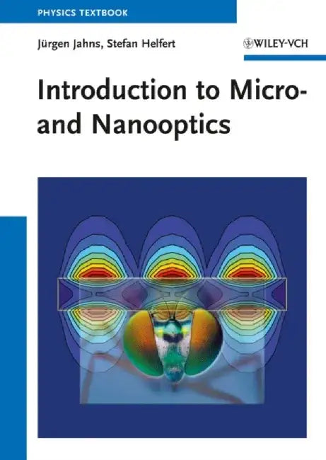 Introduction to Micro- and Nanooptics by J&uuml;rgen Jahns, Stefan Helfert