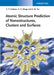 Atomic Structure Prediction Of Nanostructures, Clusters And Surfaces by Cristian V. Ciobanu, Cai-Zhuan Wang, Kai-Ming Ho