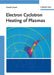 Electron Cyclotron Heating of Plasmas by Gareth Guest